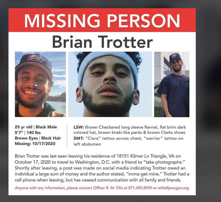 Brian Trotter was reported missing to Prince William County, Va., police.