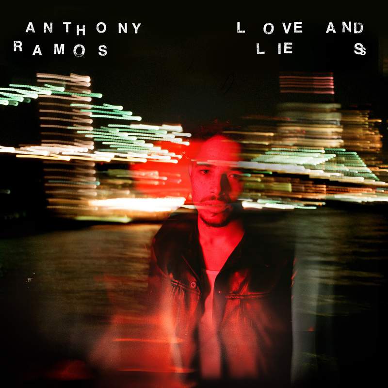 Anthony Ramos 'sexy and dark' in R&B album 'Love and Lies'