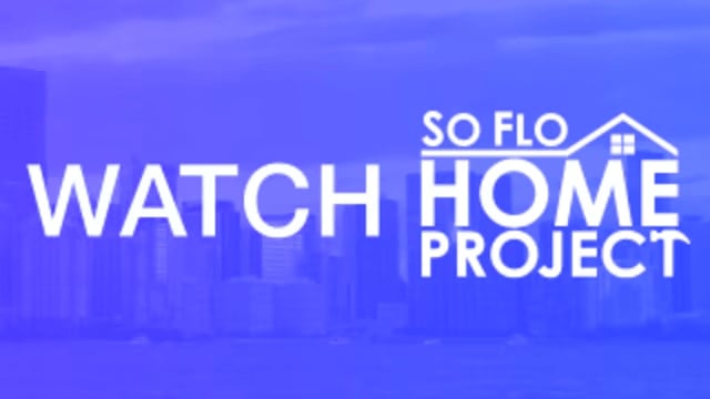 Watch SoFlo Home Project